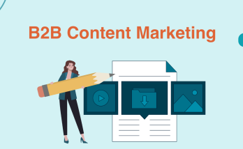 Guide to B2B content marketing: Definition, importance, methods and more