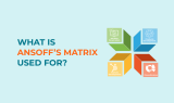 What is Ansoff's Matrix used for?